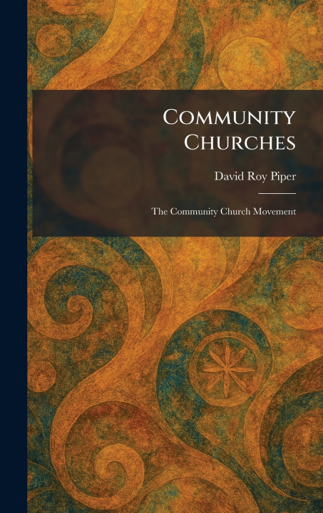 Kniha Community Churches David Roy Piper