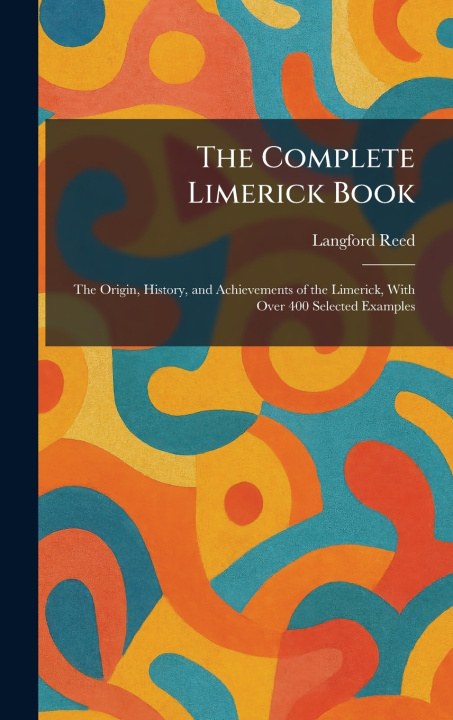 Book The Complete Limerick Book Langford Reed
