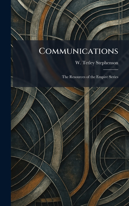 Kniha Communications W. Tetley Stephenson
