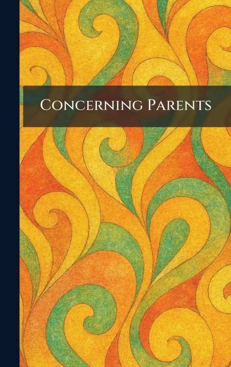 Kniha Concerning Parents New Republic