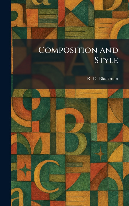 Book Composition and Style R. D. Blackman
