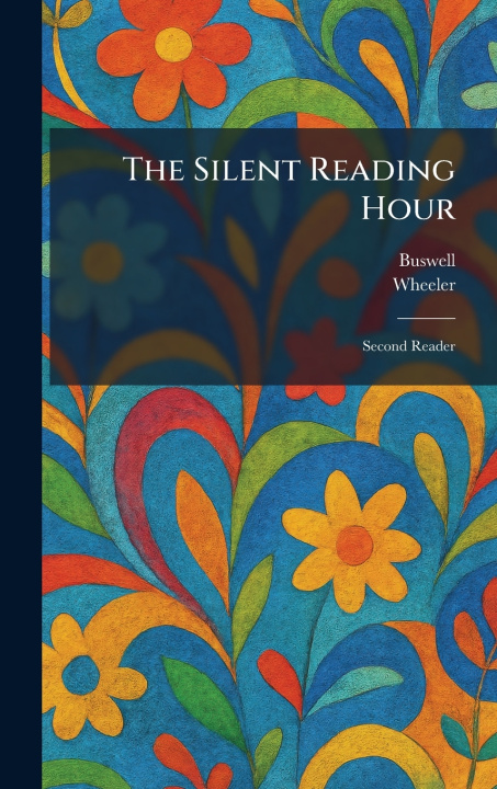 Knjiga The Silent Reading Hour Buswell