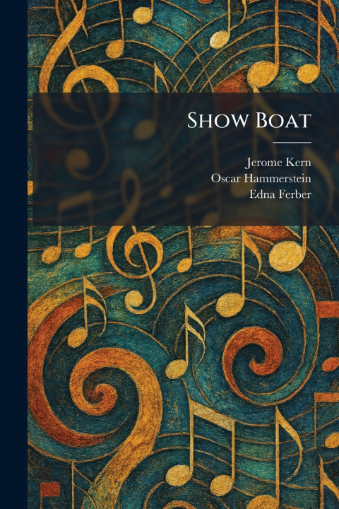 Könyv Show Boat Jerome Kern