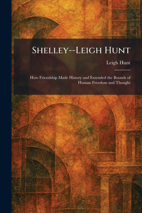 Carte Shelley--Leigh Hunt Leigh Hunt