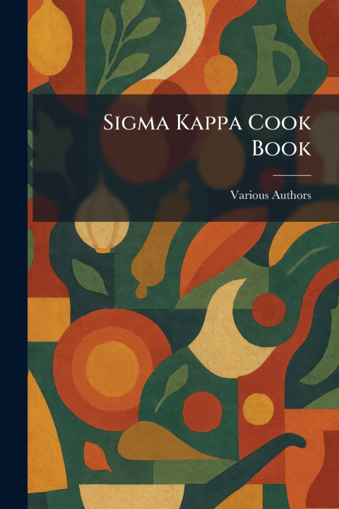 Knjiga Sigma Kappa Cook Book IOTA CHAPTER
