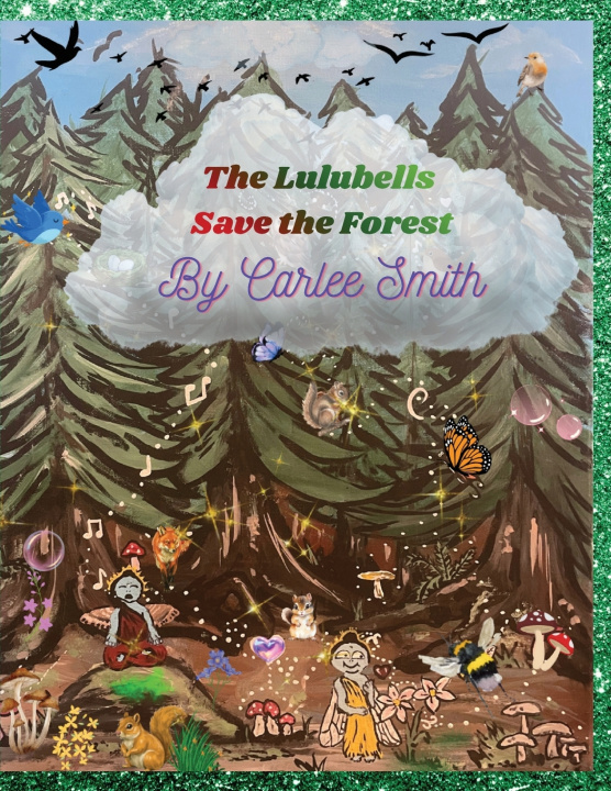 Knjiga The Lulubells Save the Forest Carlee Nwajei
