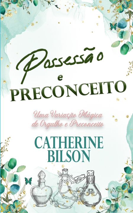 Kniha Possessão e Preconceito Catherine Bilson