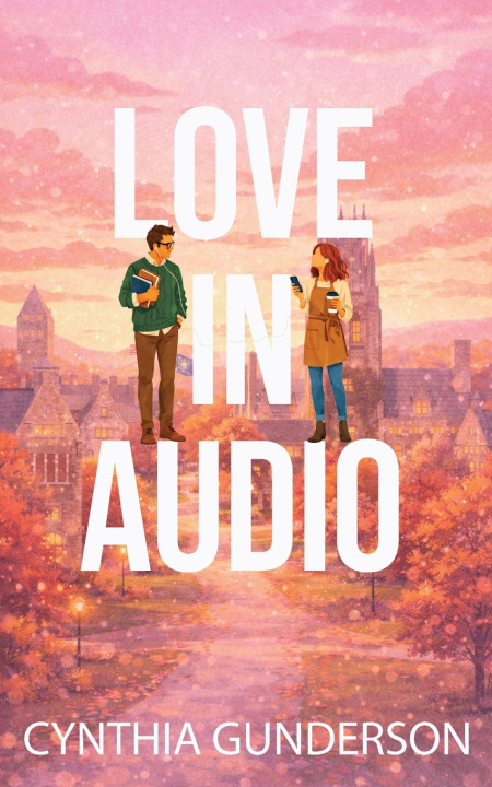 Книга Love in Audio Cynthia Gunderson