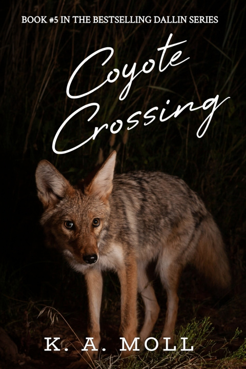 Book Coyote Crossing K. A. Moll