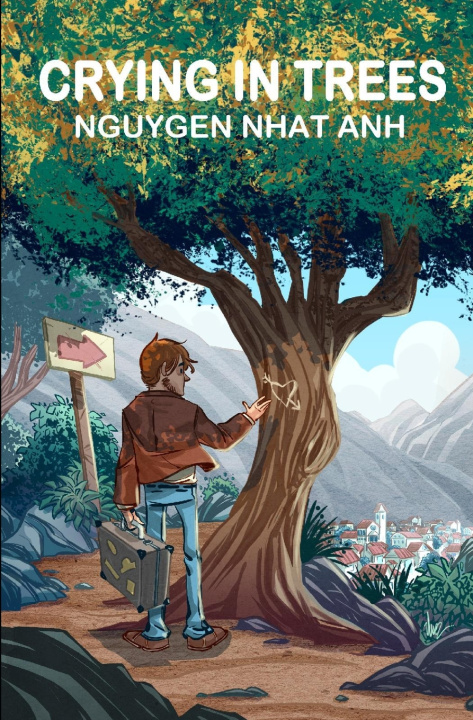 Könyv Crying in Trees Nguyen Nhat Anh
