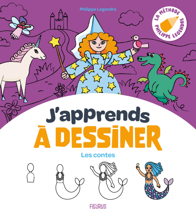 Carte J'apprends à dessiner les contes Philippe Legendre