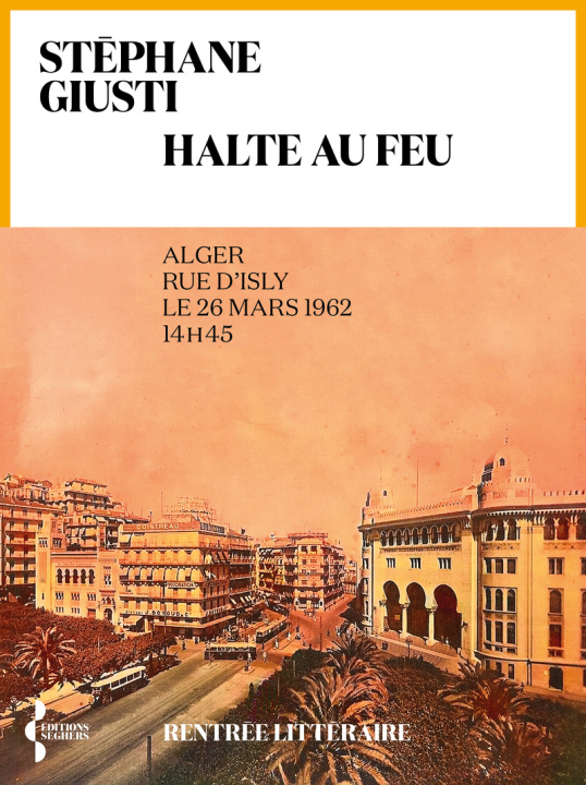 Könyv Halte au feu Stéphane Giusti