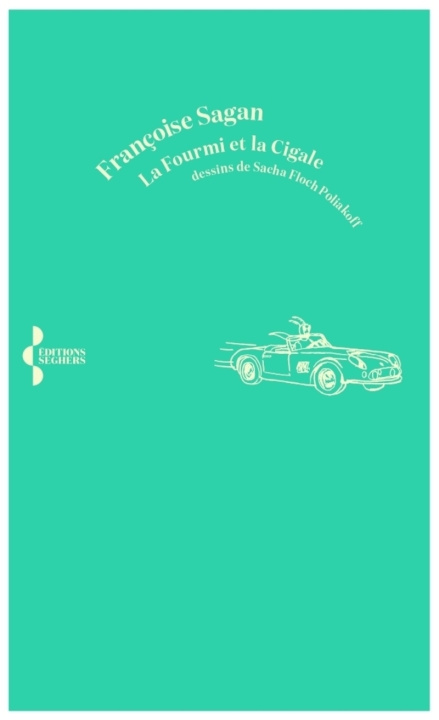Книга La Fourmi et la Cigale Françoise Sagan