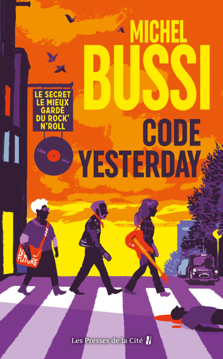 Knjiga Code Yesterday - Le secret le mieux gardé du rock'n'roll Michel Bussi