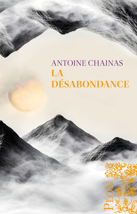 Kniha La Désabondance Antoine Chainas