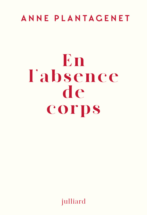 Knjiga En l'absence de corps Anne Plantagenet