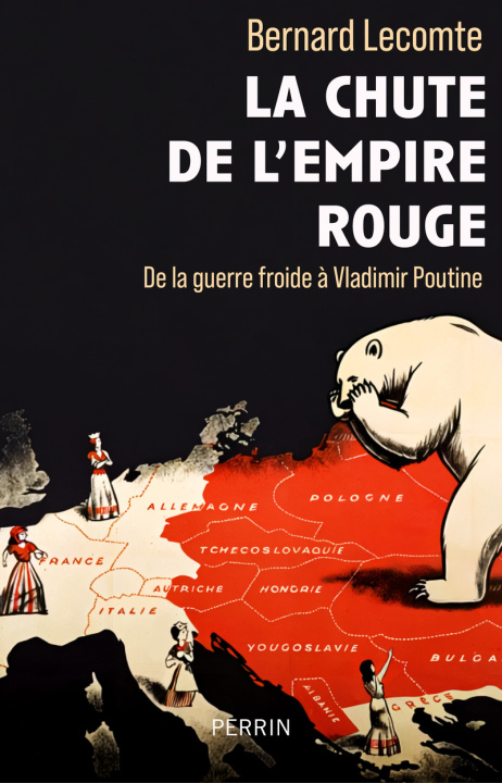 Book La fin de l'empire rouge Bernard Lecomte