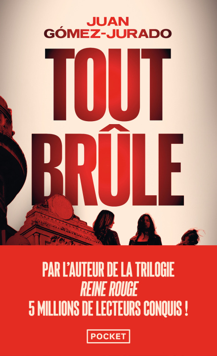 Book Tout brûle Juan Gómez-Jurado