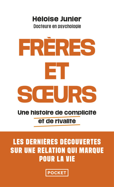 Kniha Frères et soeurs - Une histoire de complicité et de rivalité Héloïse Junier
