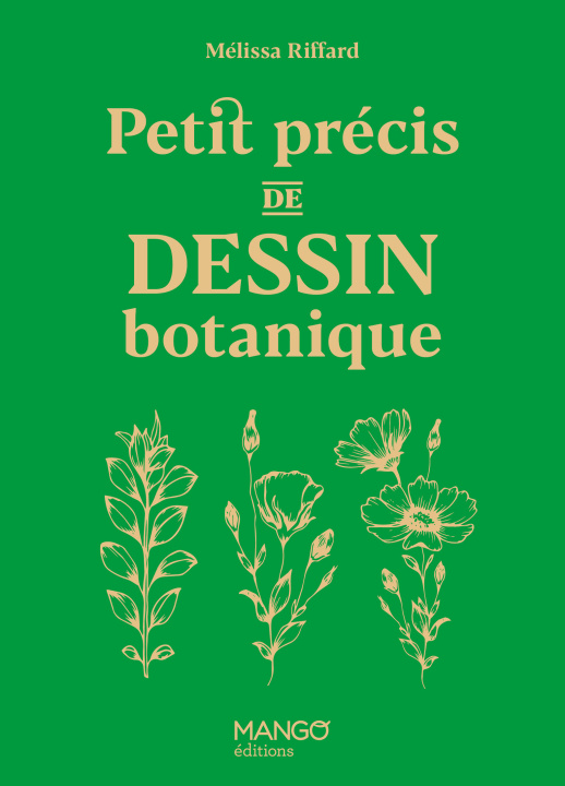 Kniha Petit précis de dessin botanique Mélissa Riffard