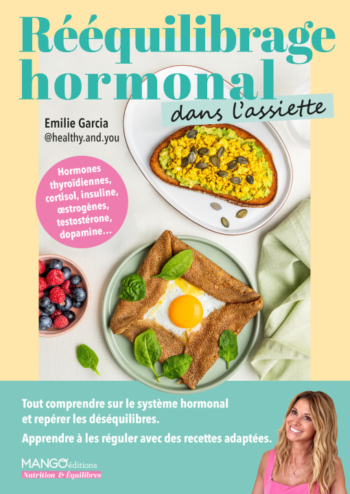 Knjiga Rééquilibrage hormonal dans l'assiette Emilie Garcia