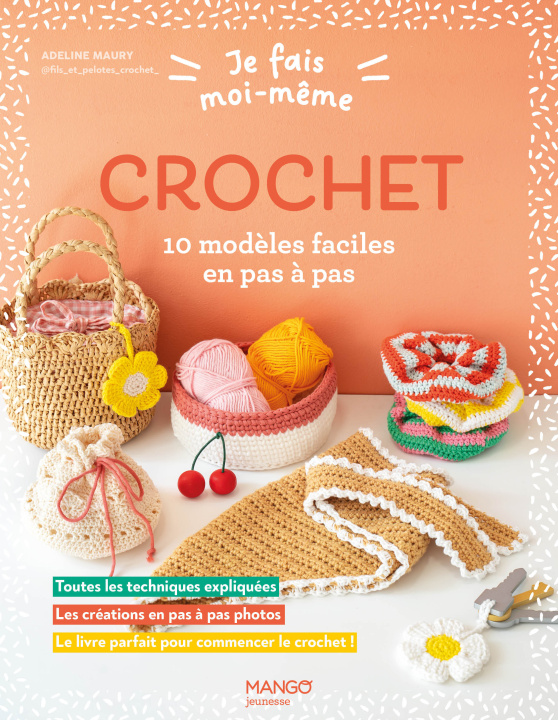 Knjiga Je fais moi-même : Crochet Adeline Maury