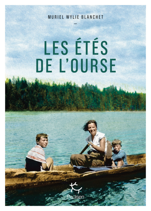 Kniha Les Étés de l'ourse Muriel Wylie Blanchet