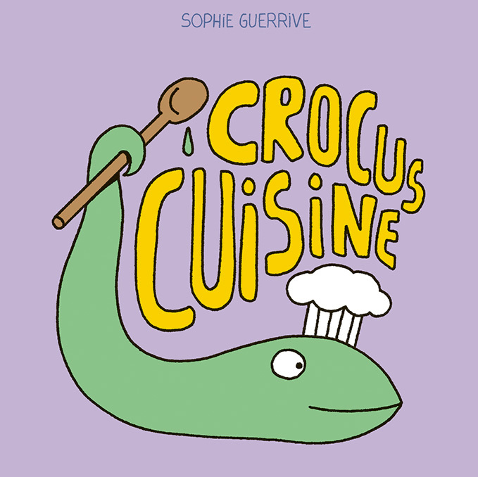 Kniha Crocus fait la cuisine Sophie Guerrive
