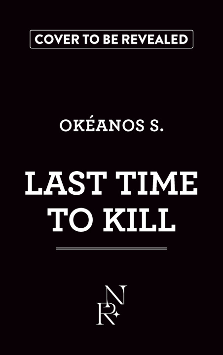 Kniha Last Time to Kill Okéanos S.