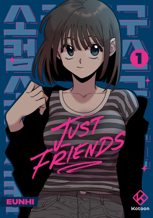 Carte Just Friends - tome 1 Eunhi