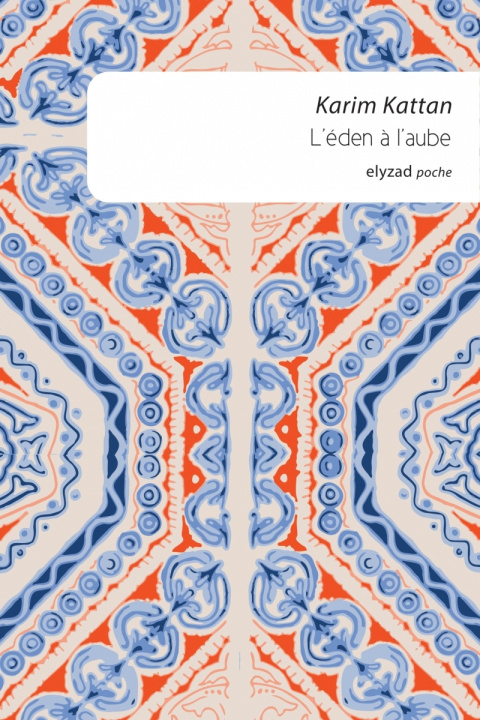 Carte L'éden à l'aube Karim KATTAN
