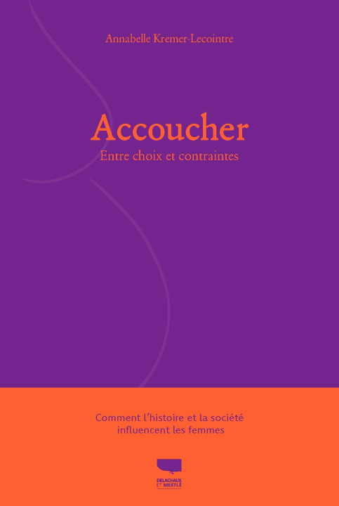 Könyv Accoucher Annabelle Kremer-Lecointre