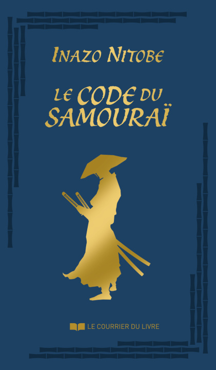 Könyv Le Code du Samouraï Inazô Nitobe