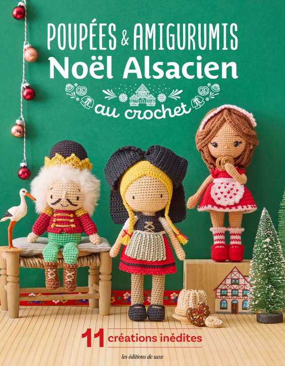 Книга Poupées et amigurumis au crochet : Noël alsacien Œuvre collective