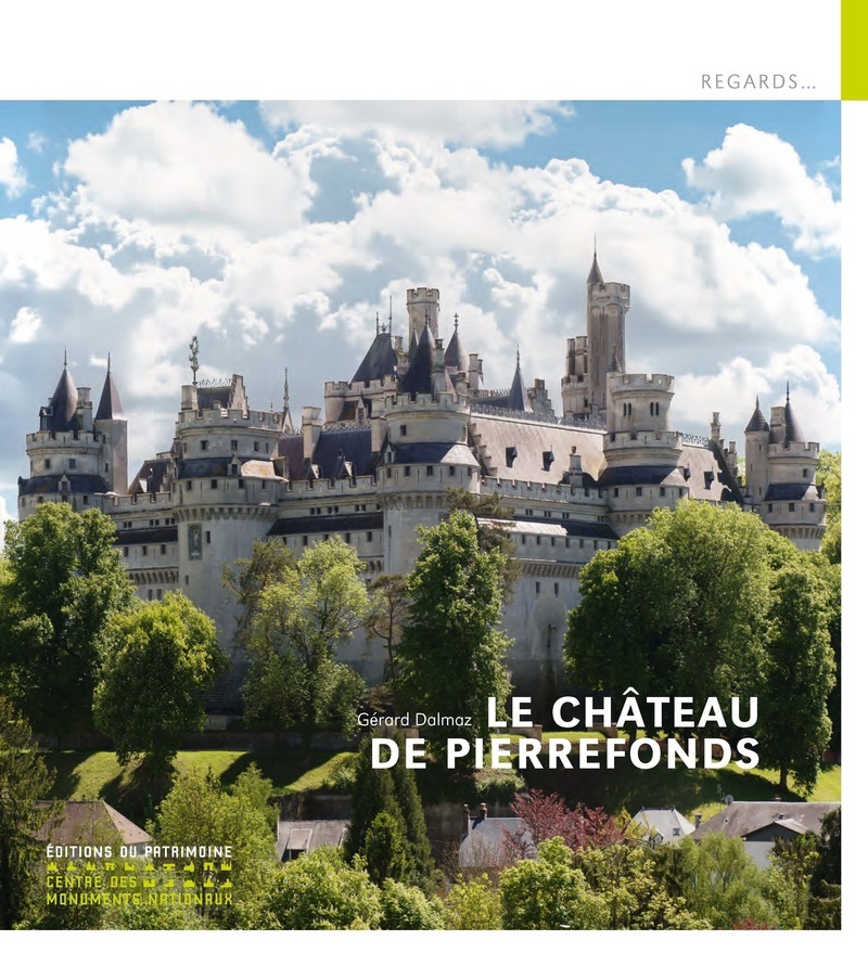 Könyv Le Château de Pierrefonds Gérard Dalmaz