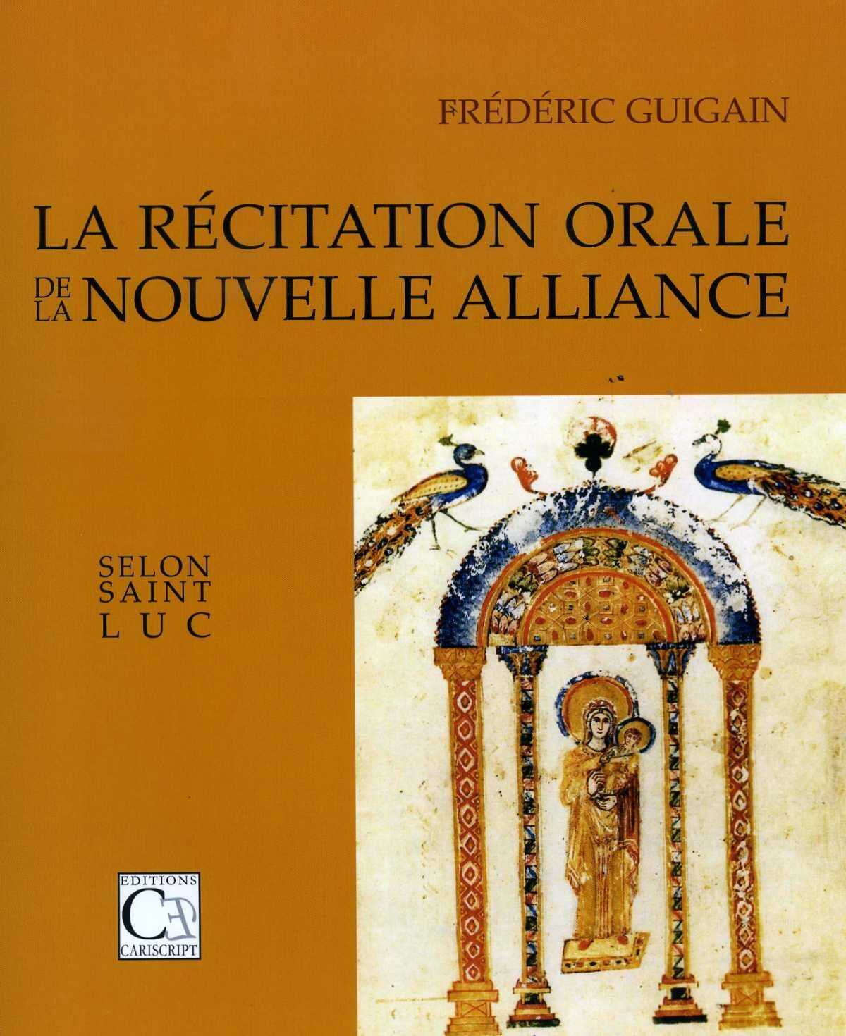 Kniha La Récitation orale de la Nouvelle Alliance selon saint Luc (2e édition) GUIGAIN