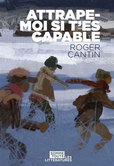 Kniha ATTRAPE-MOI SI T'ES CAPABLE CANTIN ROGER
