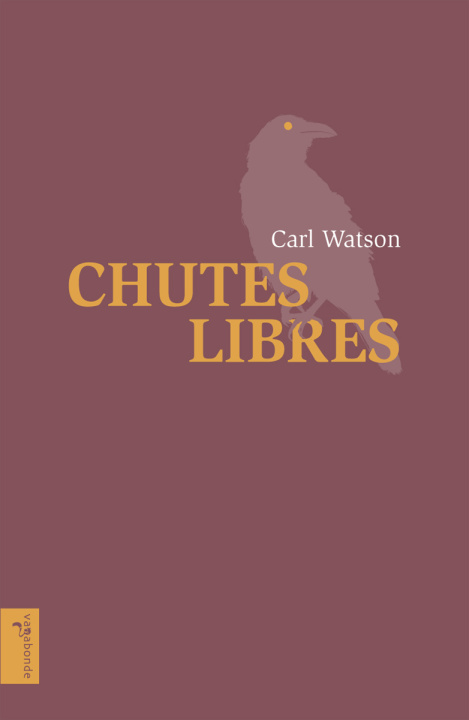 Kniha Chutes libres Carl Watson