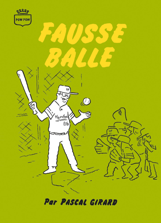 Kniha Fausse balle Pascal Girard
