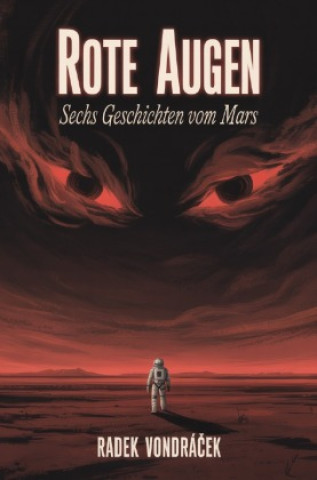 Kniha Rote Augen Radek Vondrácek