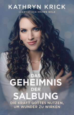 Książka Das Geheimnis der Salbung Kathryn Krick