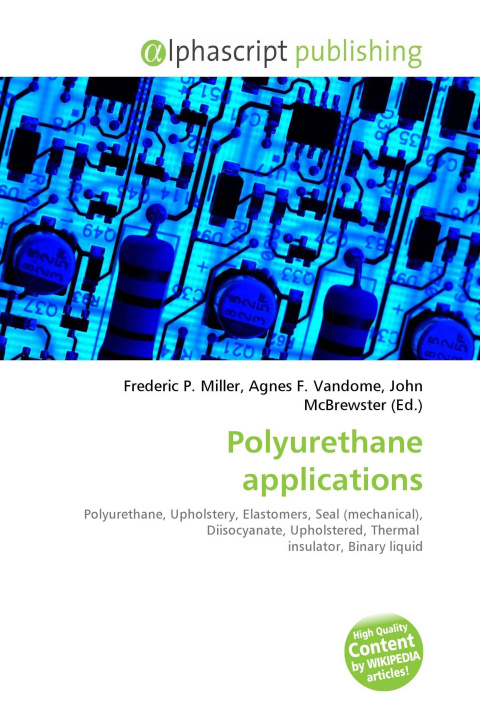 Könyv Polyurethane applications Agnes F. Vandome