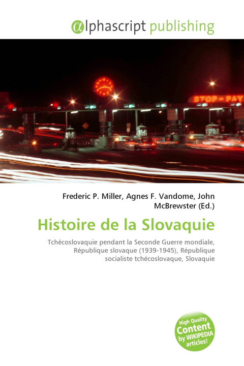 Kniha Histoire de la Slovaquie Agnes F. Vandome