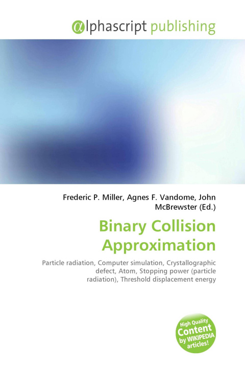 Könyv Binary Collision Approximation Agnes F. Vandome