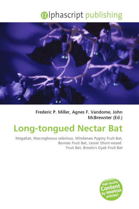 Könyv Long-tongued Nectar Bat Agnes F. Vandome