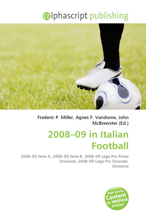 Knjiga 2008-09 in Italian Football Agnes F. Vandome