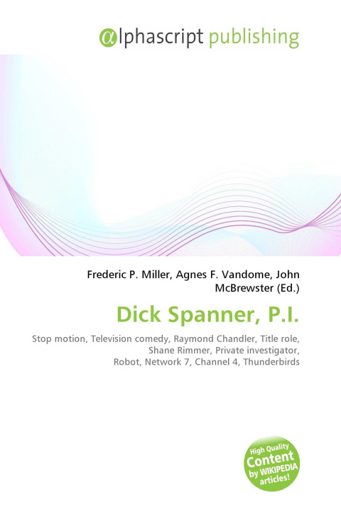 Kniha Dick Spanner, P.I. Agnes F. Vandome