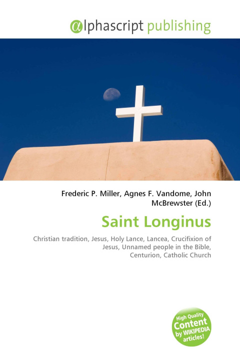 Kniha Saint Longinus Agnes F. Vandome