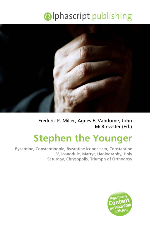 Kniha Stephen the Younger Agnes F. Vandome