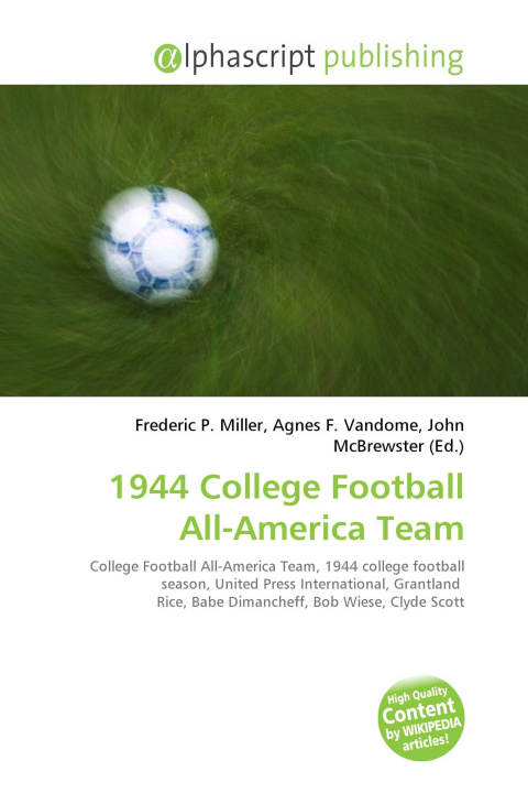 Kniha 1944 College Football All-America Team Agnes F. Vandome